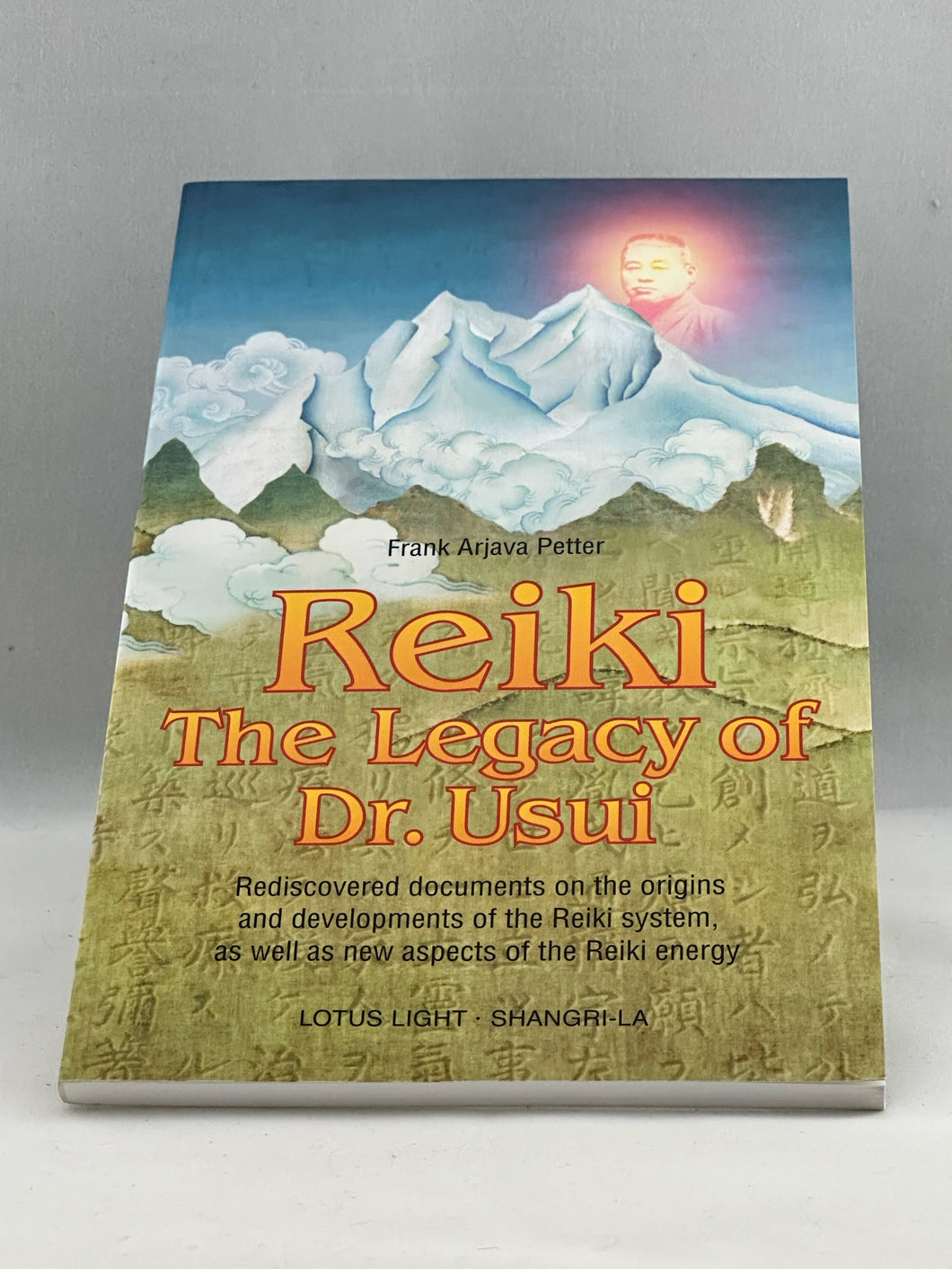 Reiki - The Legacy of Dr. Usui
